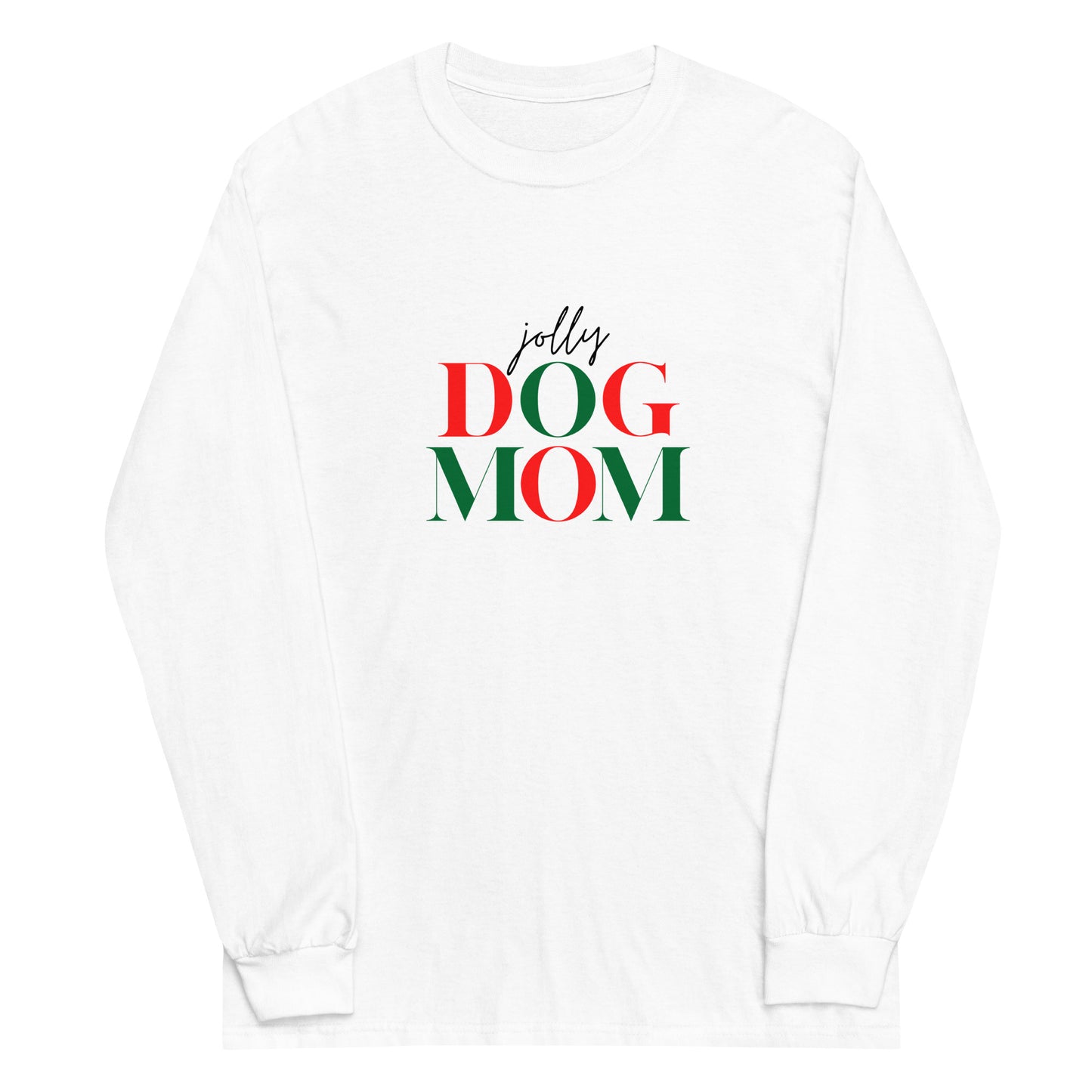 Jolly Dog Mom Unisex Long Sleeve Shirt- White
