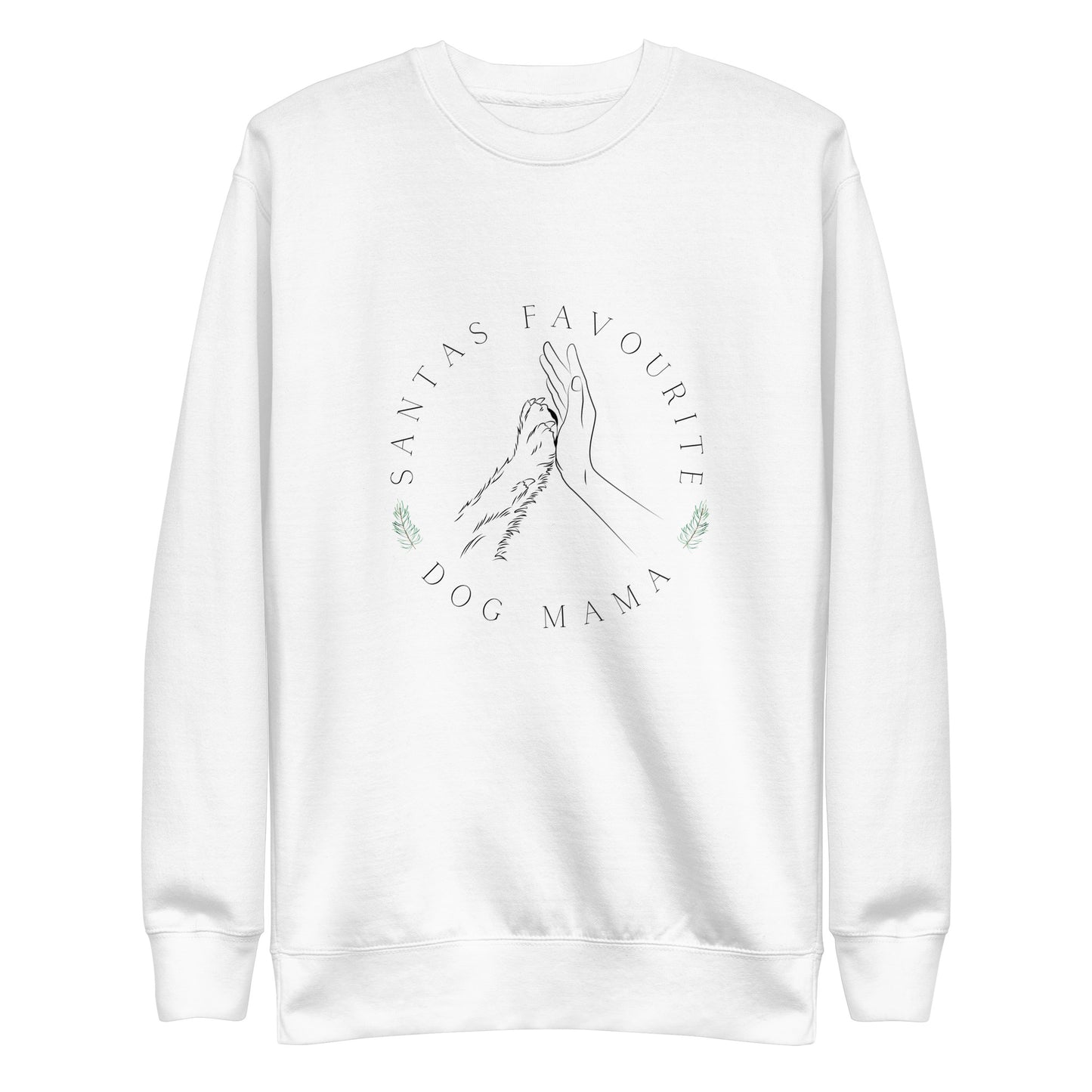 Santas Favourite Dog Mama Unisex Sweatshirt- White
