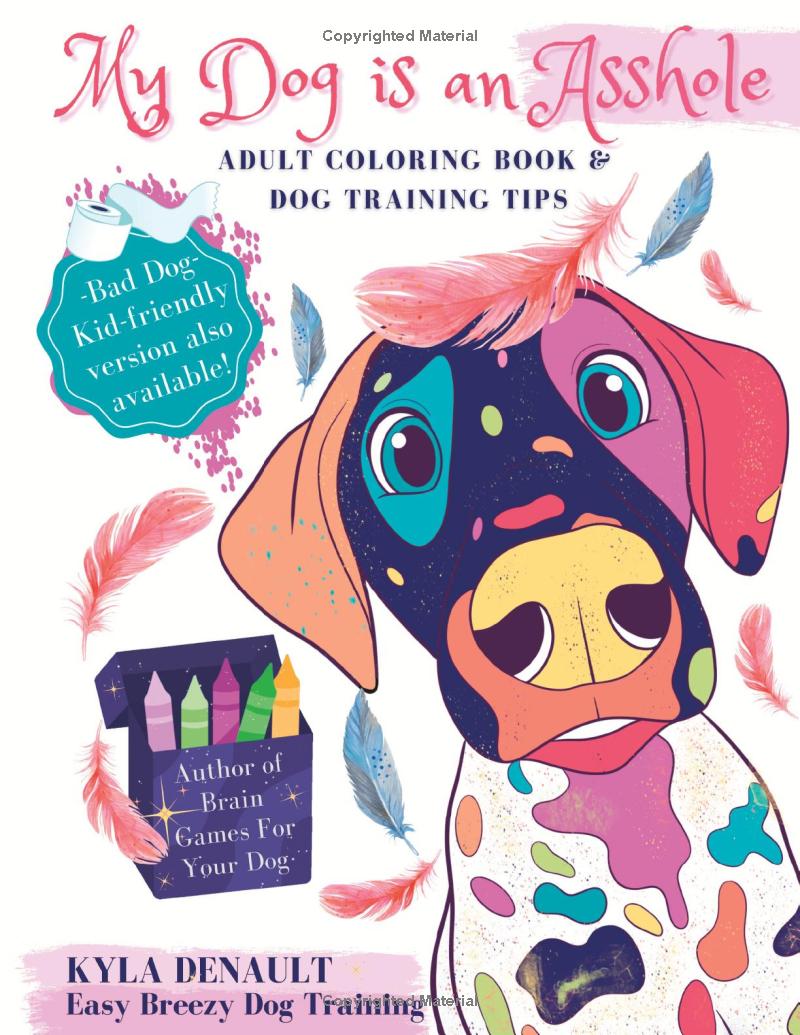 Coloring Book & Dog Training Tips By Kyla Denault